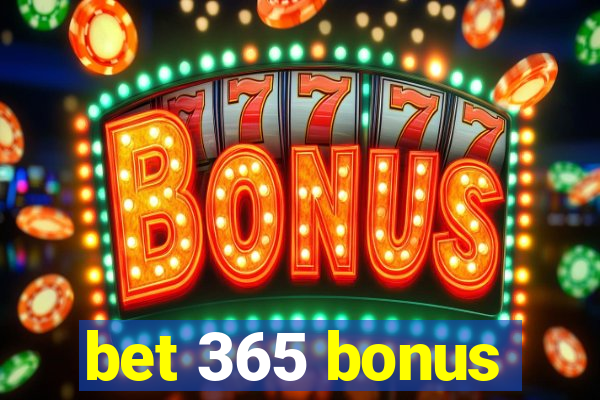 bet 365 bonus